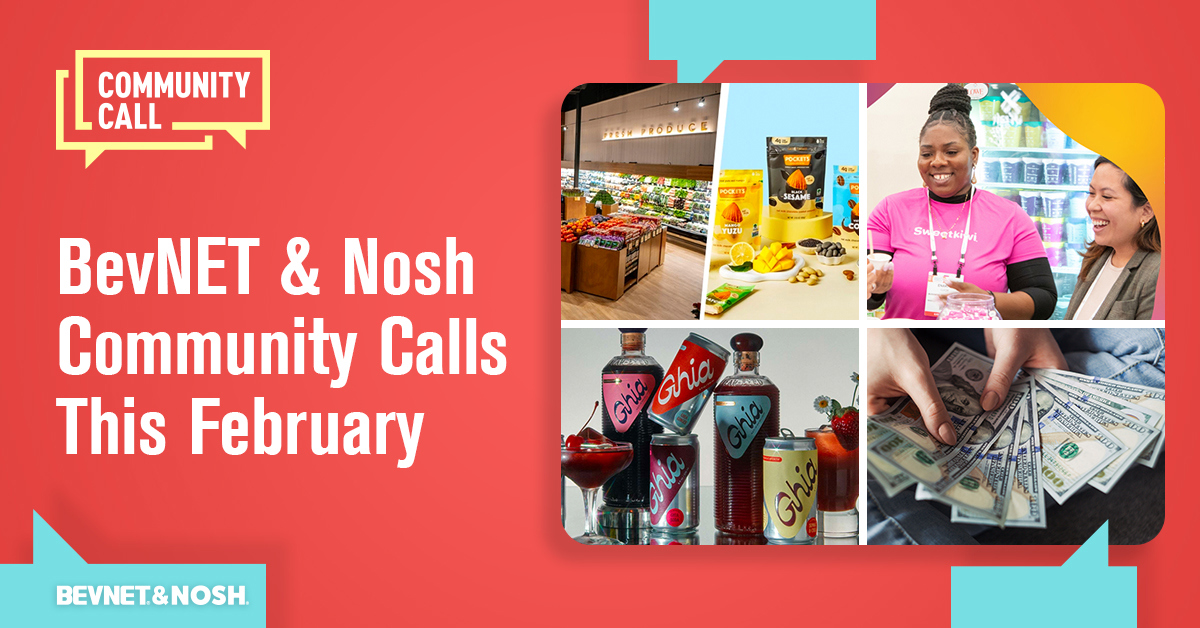 BevNET & Nosh Community Calls This February: Sign Up For Free