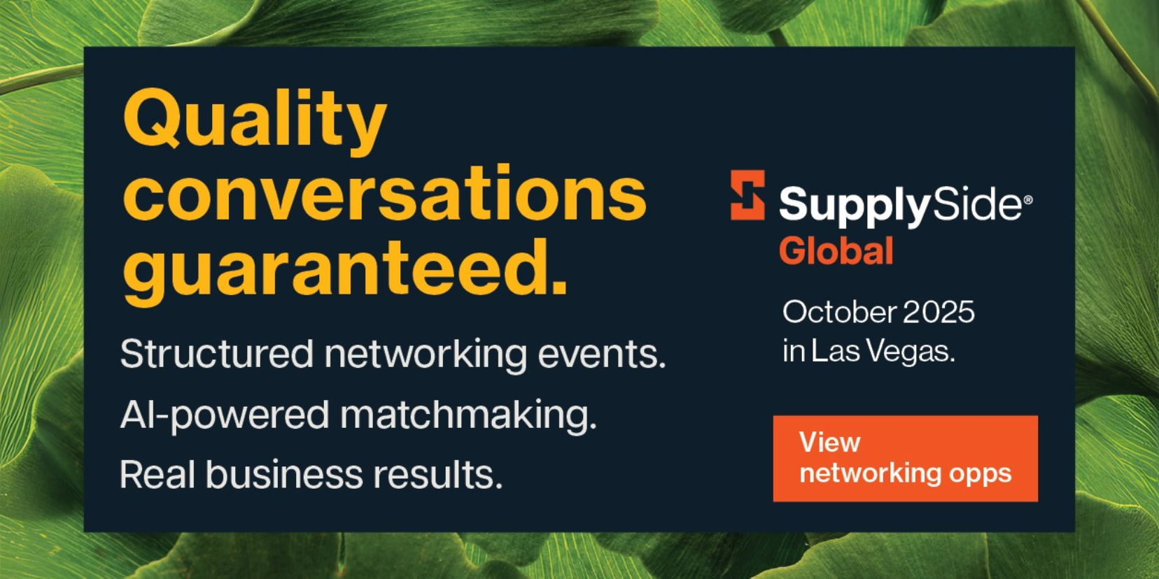 Transform your network at SupplySide Global