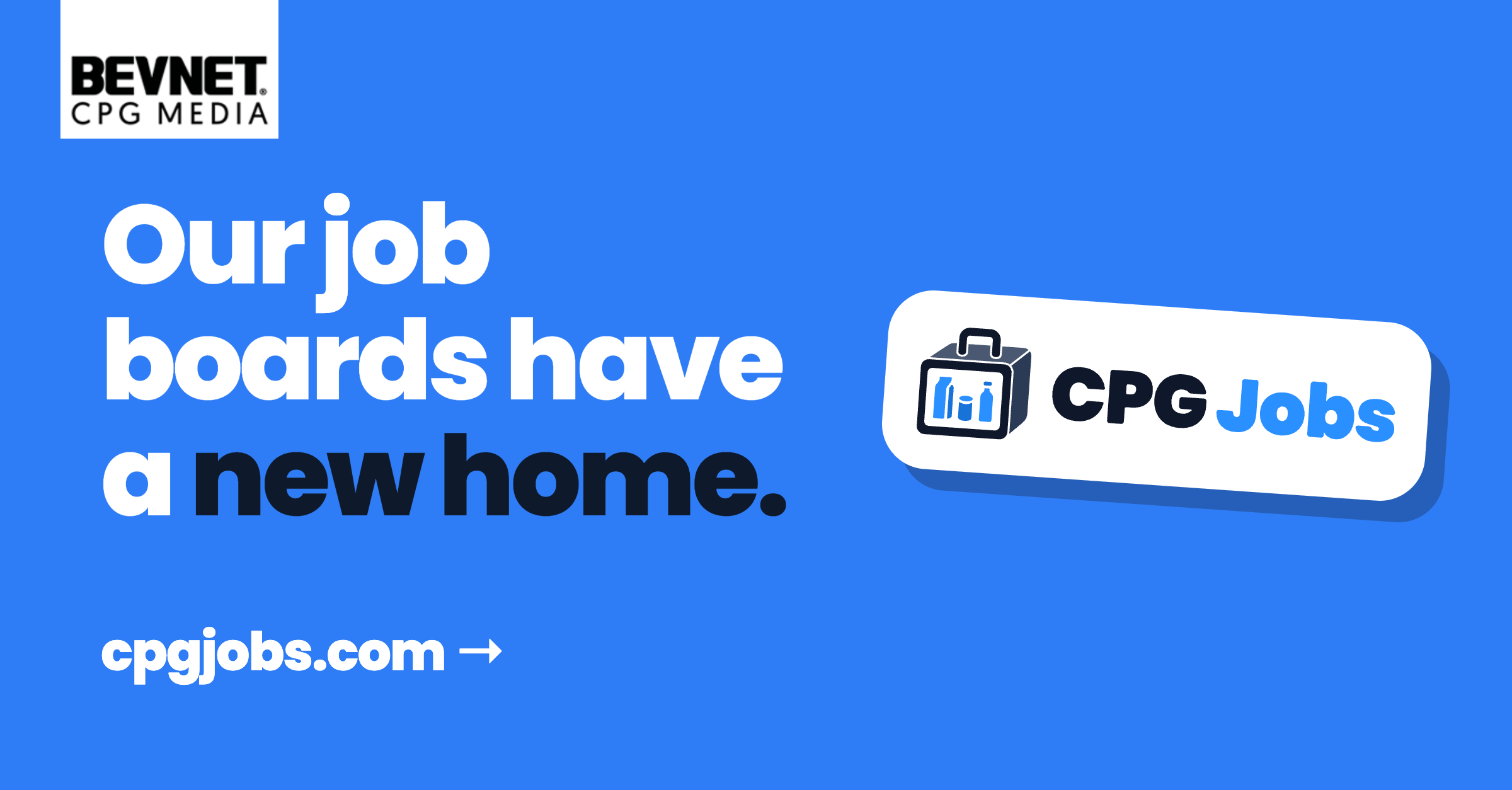  A New Home for CPG Jobs — Plus Limited-Time Savings