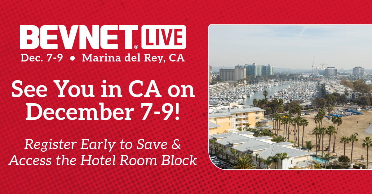 Join Us on December 7-9 in Marina del Rey, CA for Our Next BevNET Live; Register Early to Save & Access the Room Block