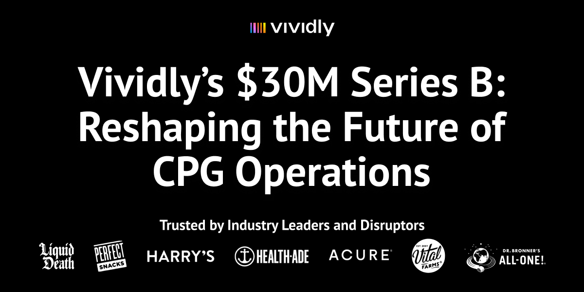 Vividly Raises $30M to Fuel the Future Growth of CPG Brands with Game-Changing Innovations