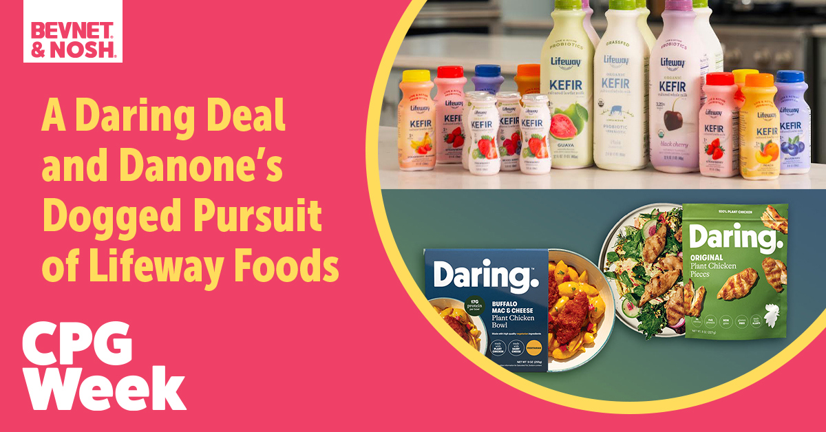 💰 A Daring Deal and Danone’s Dogged Pursuit of Lifeway Foods