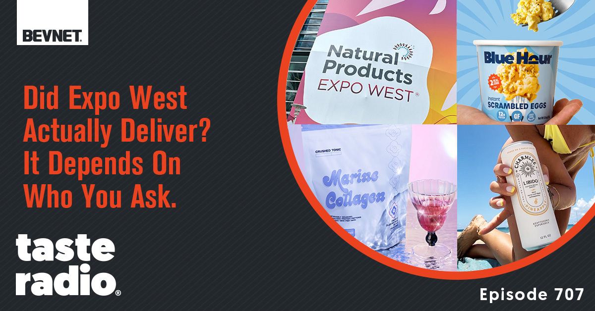 📩 Did Expo West Actually Deliver? It Depends On Who You Ask.