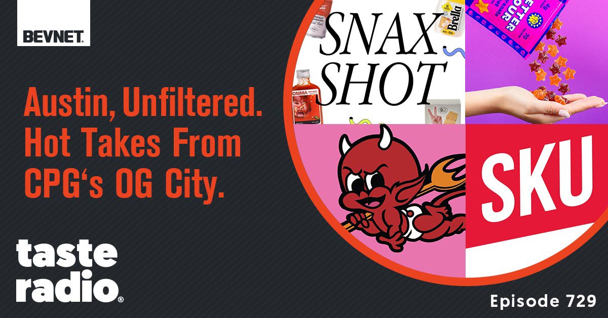 🔥 Austin, Unfiltered. Hot Takes From CPG‘s OG City.