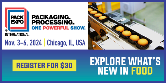 Get a Taste of What’s New in Food Packaging & Processing at PACK EXPO International 2024