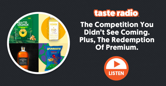🎧 Taste Radio: The Competition You Didn’t See Coming. Plus, The Redemption Of Premium.