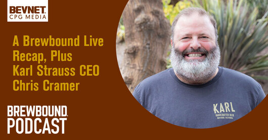 🎙️ A Brewbound Live Recap, Plus Karl Strauss CEO Chris Cramer