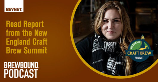 🎙️ Brewbound Podcast: Road Report from the New England Craft Brew Summit