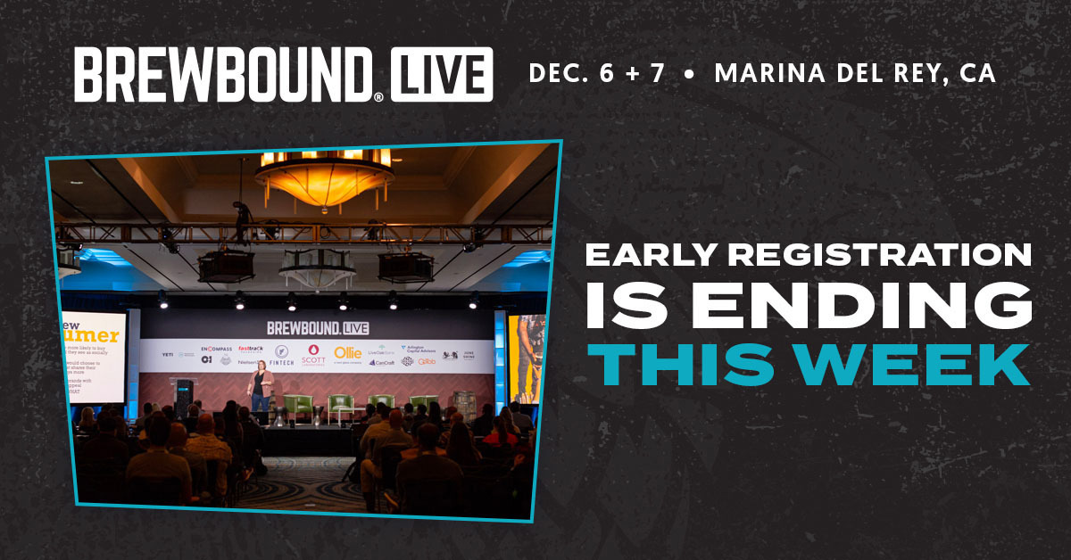 😎 Brewbound Live: Early Bird Pricing Ends This Saturday