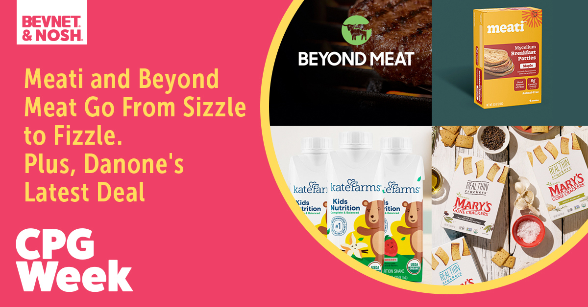 🥩 Meati and Beyond Meat Go From Sizzle to Fizzle. Plus, Danone's Latest Deal