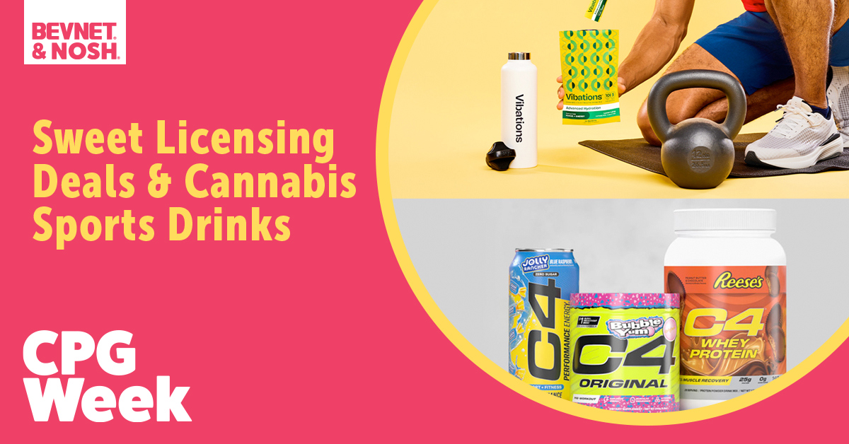 🤝 Co-Brands, Sugary Licensing Deals & Cannabis-Infused Fitness Drinks