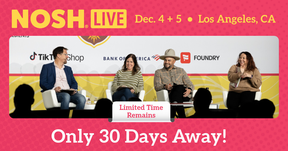 Time is Running Out to Register! Nosh Live is Only 30 Days Away