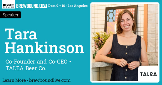 Brewbound Live LA December 9+10: Driving & Sustaining Profitable Taproom Growth w/ Talea Beer's Tara Hankinson