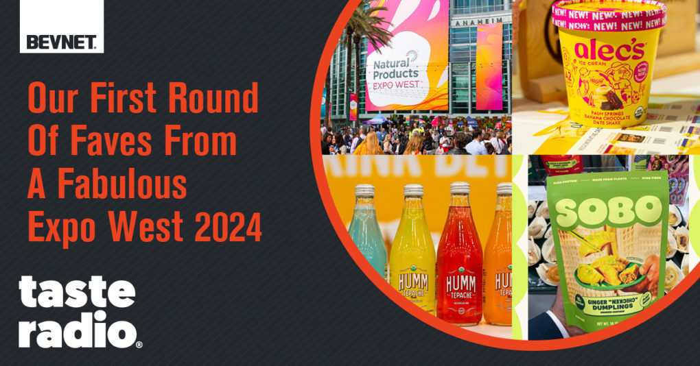 ✨ Our First Round Of Faves From A Fabulous Expo West 2024