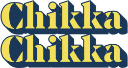 Chikka Chikka