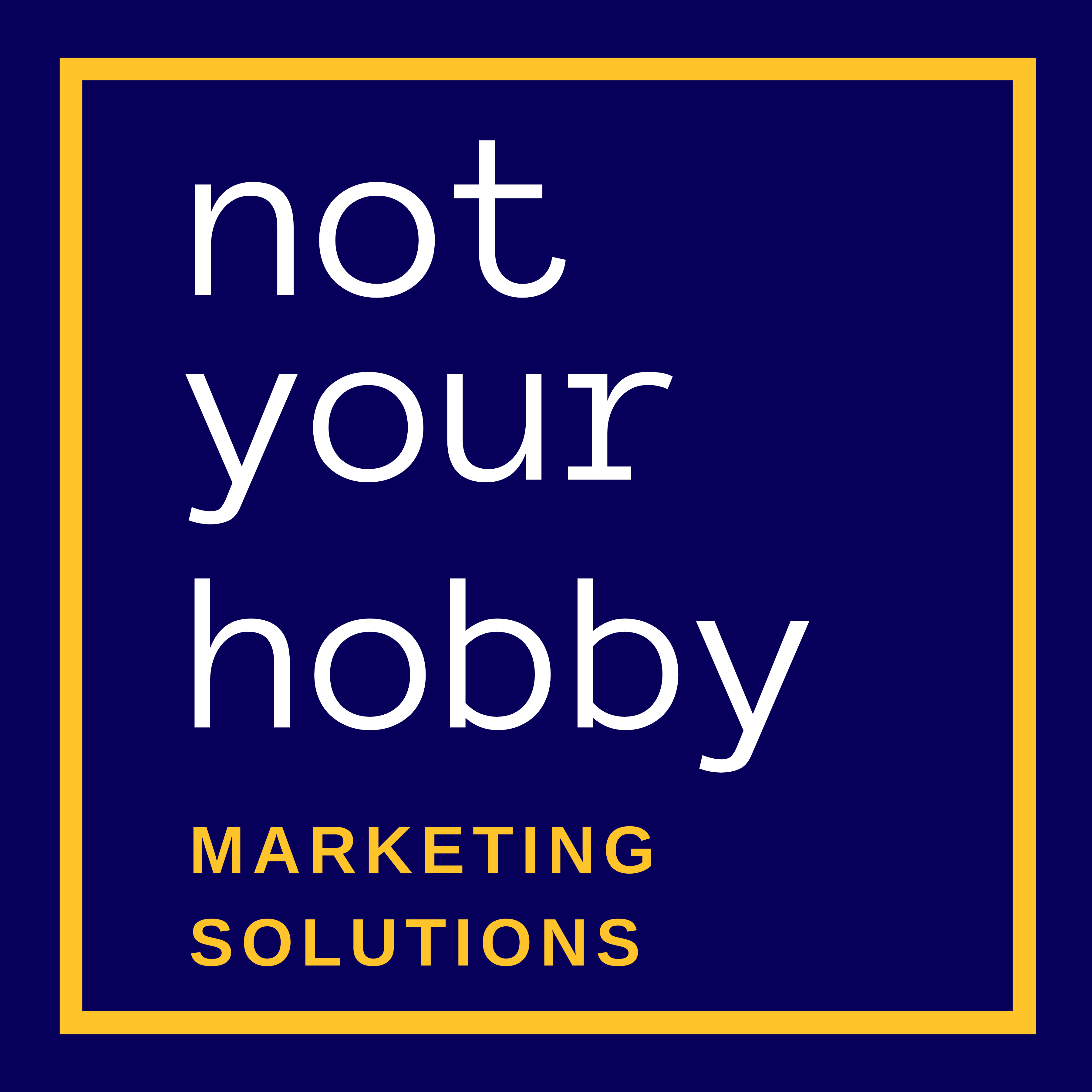 Not Your Hobby Marketing Solutions