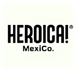 HEROICA MexiCo