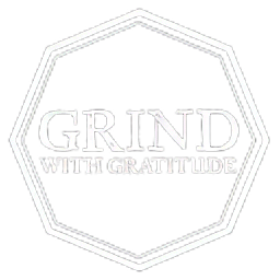Grind with Gratitude