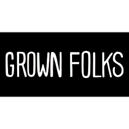 Grown Folks