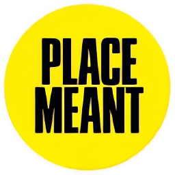 PLACEMEANT