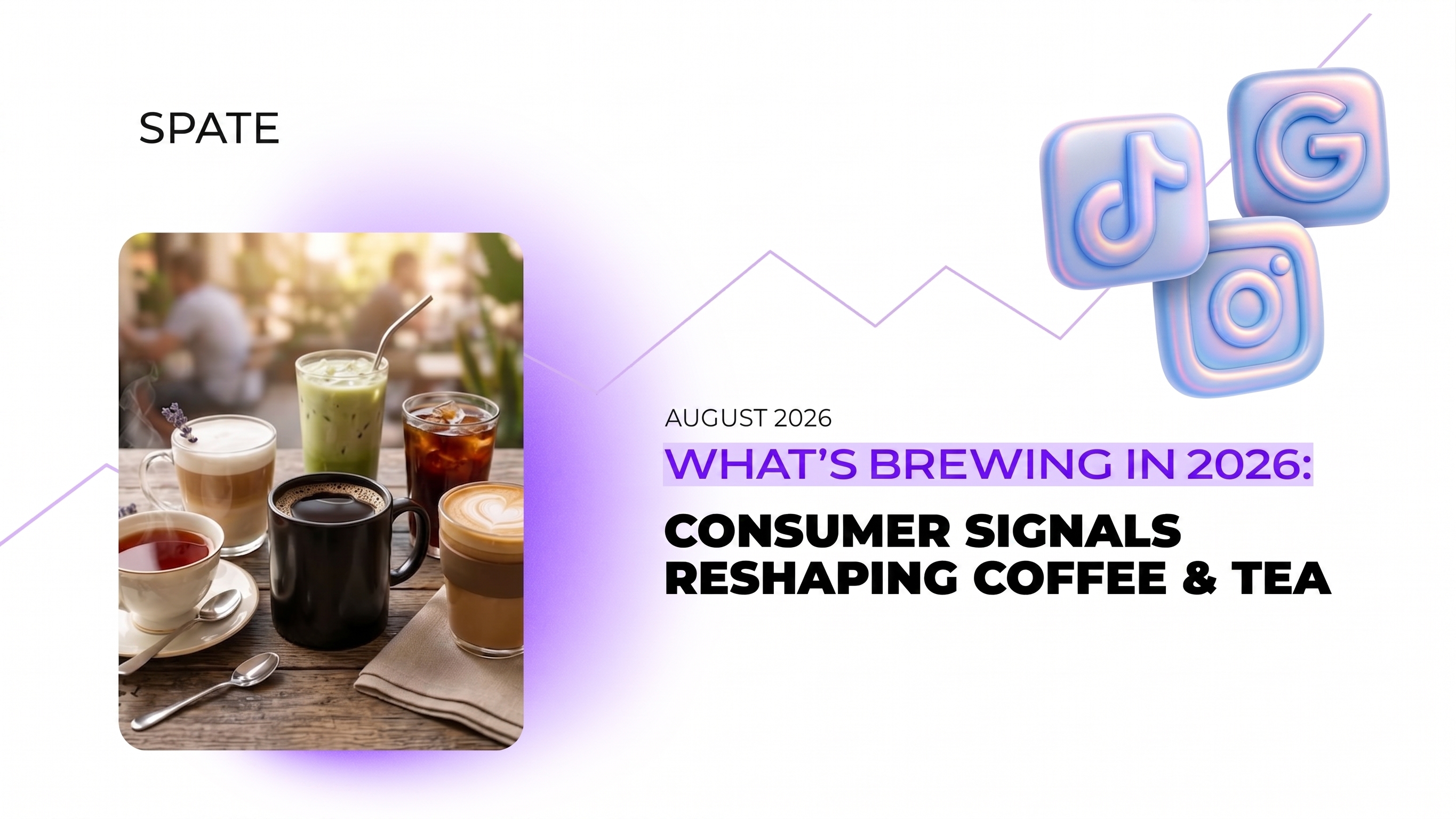 Consumer Signals Reshaping Coffee & Tea - Spate August 2026 (opens in a new tab)