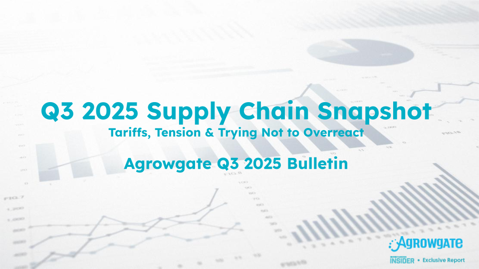 Tariffs, Tension & Trying Not to Overreact: Q3 2025 Supply Chain Update from Agrowgate (opens in a new tab)