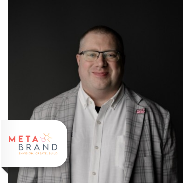 Brad Nichols, Director of Business Development, MetaBrand -