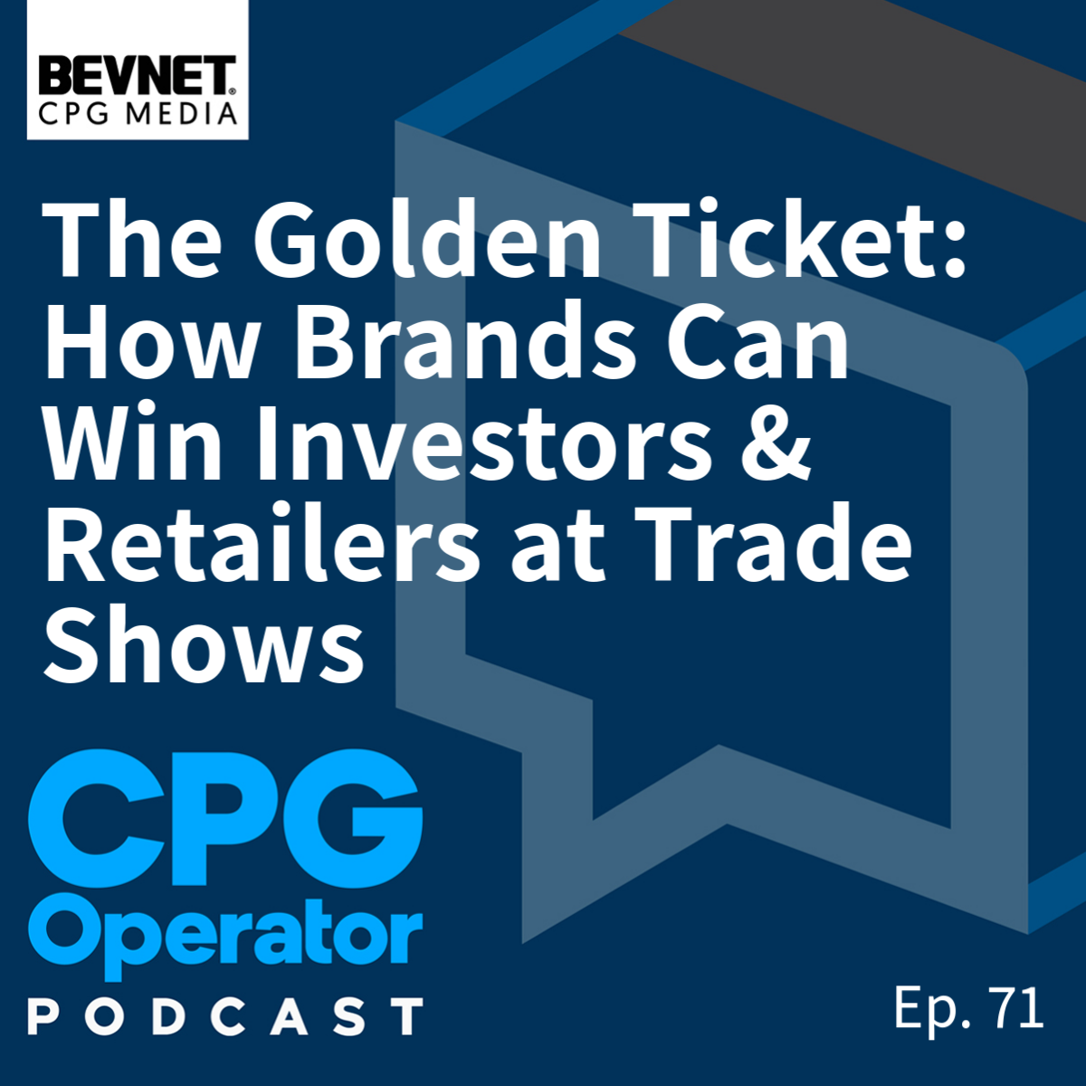 The Golden Ticket: How Brands Can Win Investors & Retailers at Trade Shows