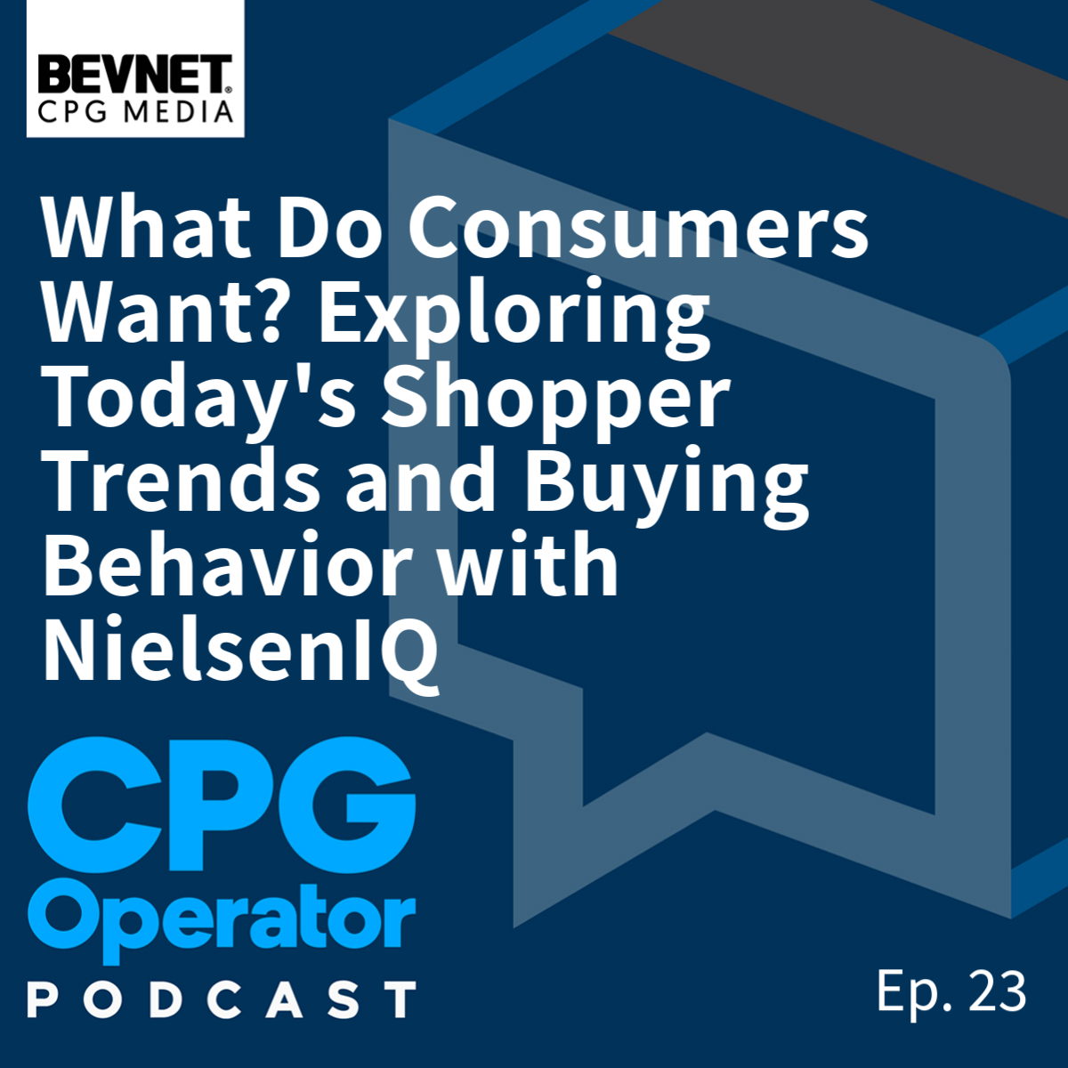 What Do Consumers Want? Exploring Today's Shopper Trends and Buying Behavior with NielsenIQ
