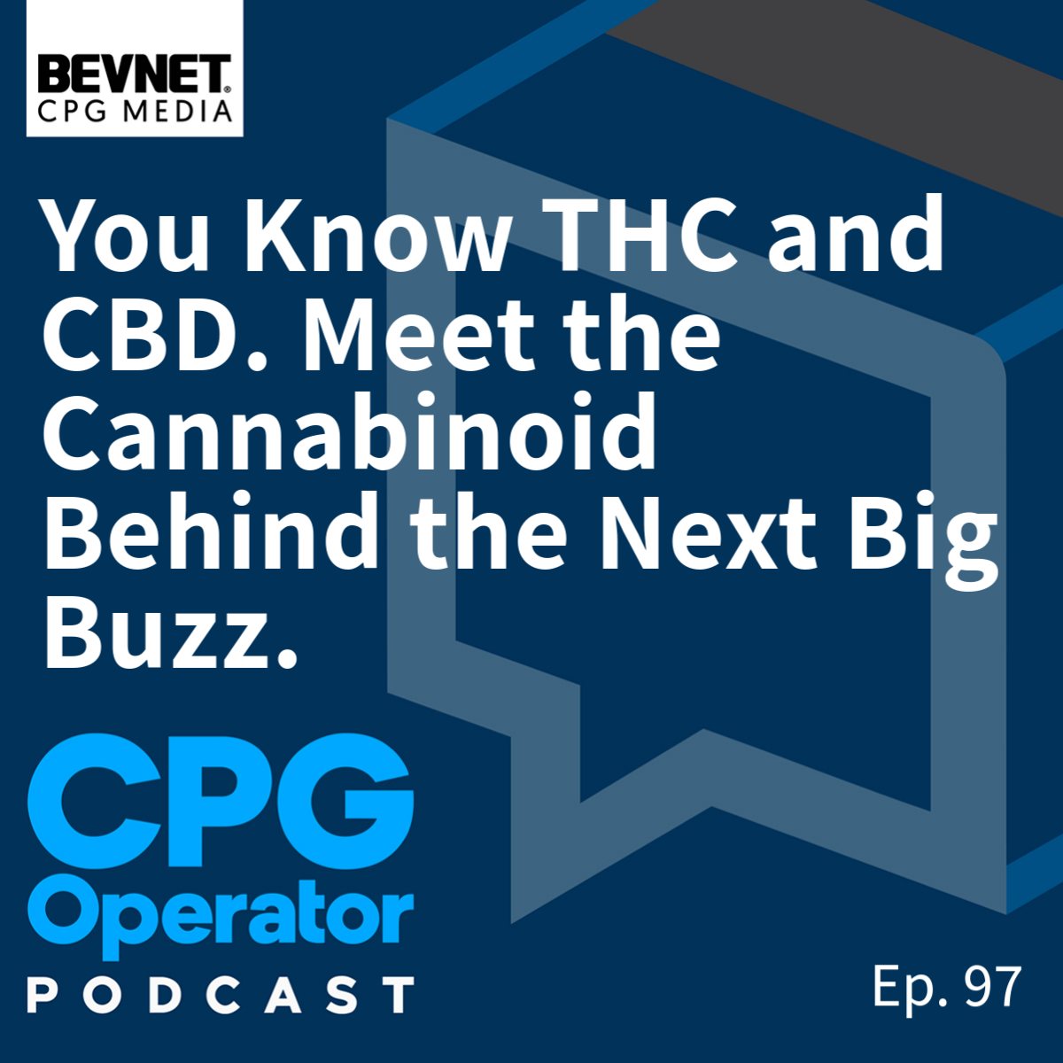 You Know THC and CBD. Meet the Cannabinoid Behind the Next Big Buzz.