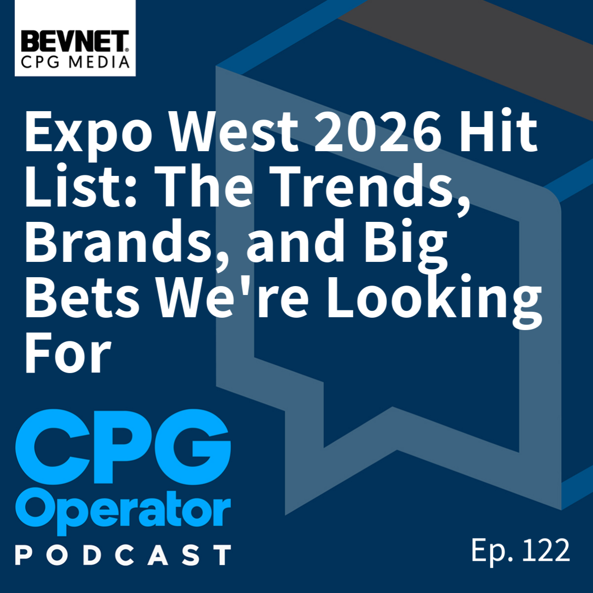 Expo West 2026 Hit List: The Trends, Brands, and Big Bets We're Looking For 