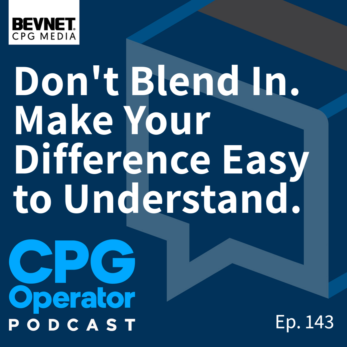 Don't Blend In. Make Your Difference Easy to Understand.