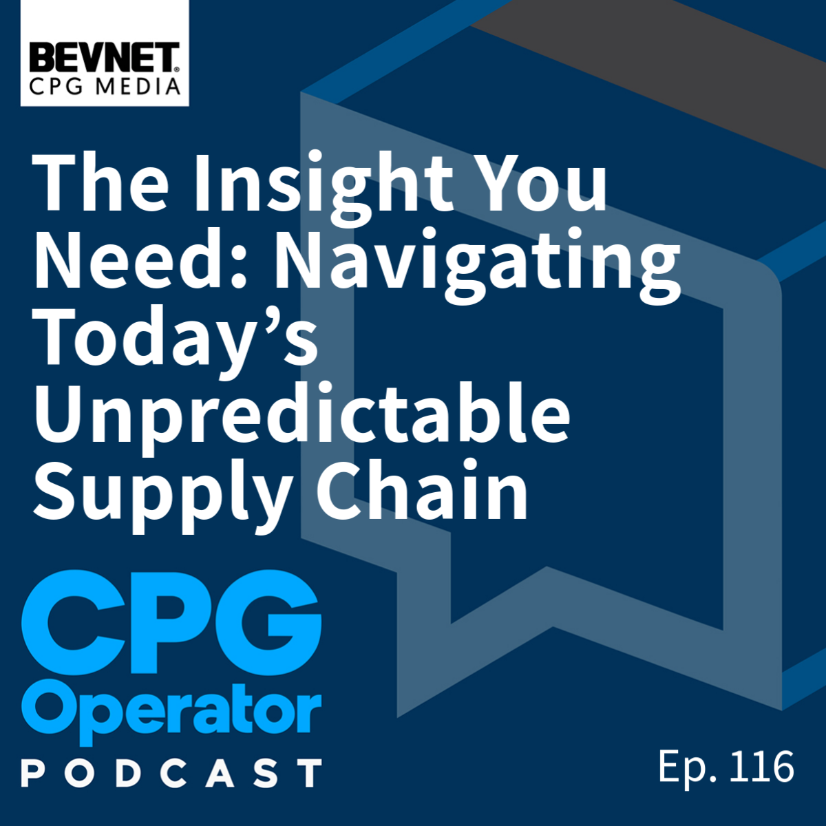 The Insight You Need: Navigating Today’s Unpredictable Supply Chain