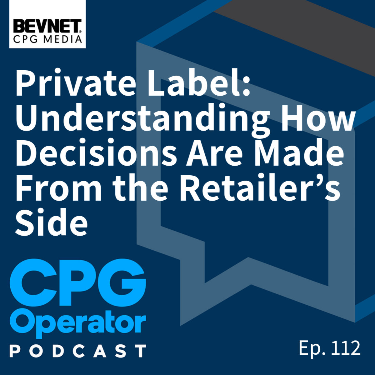 Private Label: Understanding How Decisions Are Made From the Retailer’s Side
