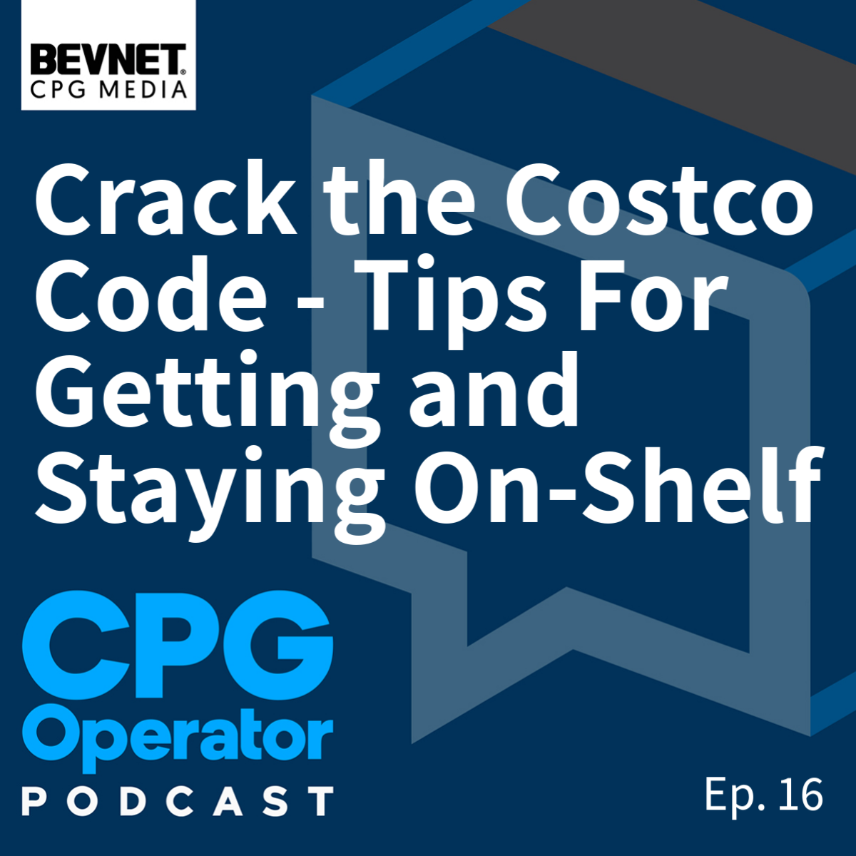 Crack the Costco Code - Tips For Getting and Staying On-Shelf