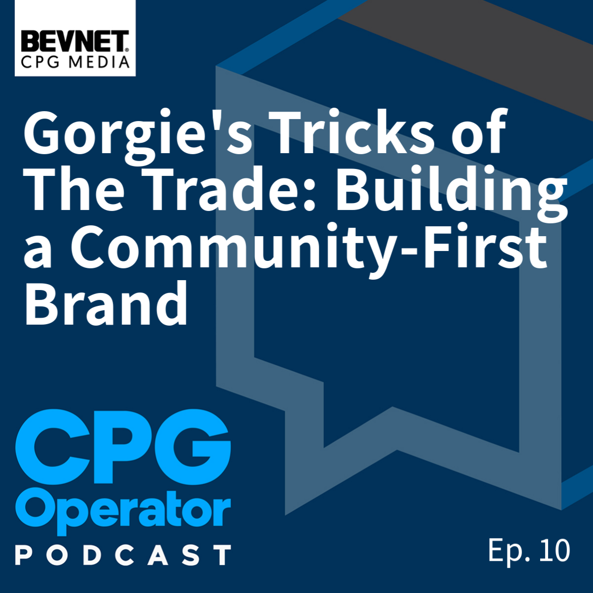 Gorgie's Tricks of The Trade: Building a Community-First Brand