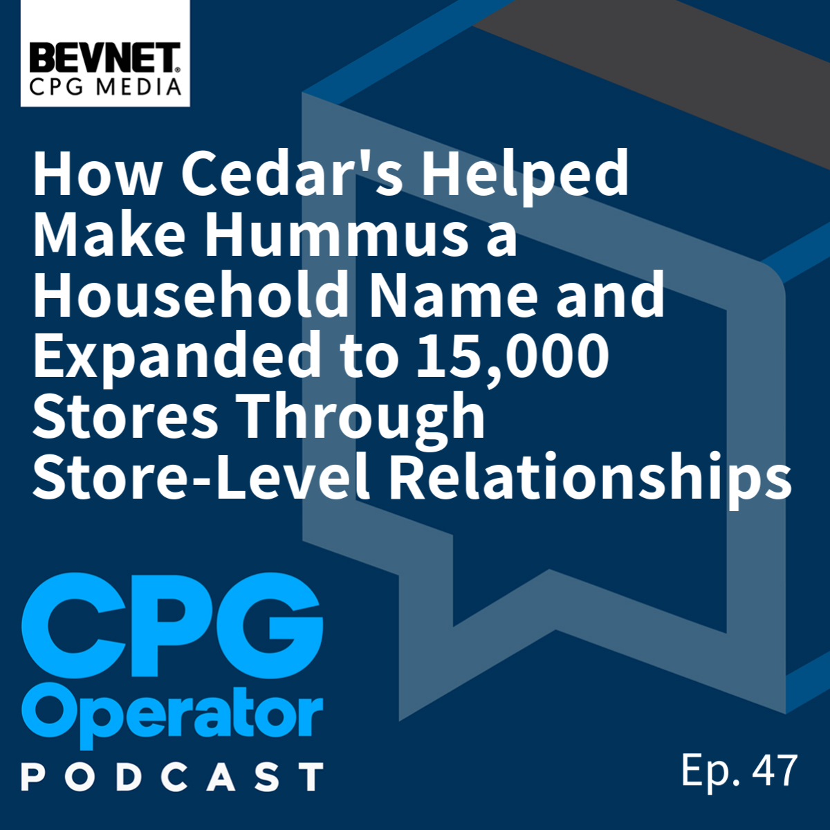 How Cedar's Helped Make Hummus a Household Name and Expanded to 15,000 Stores Through Store-Level Relationships