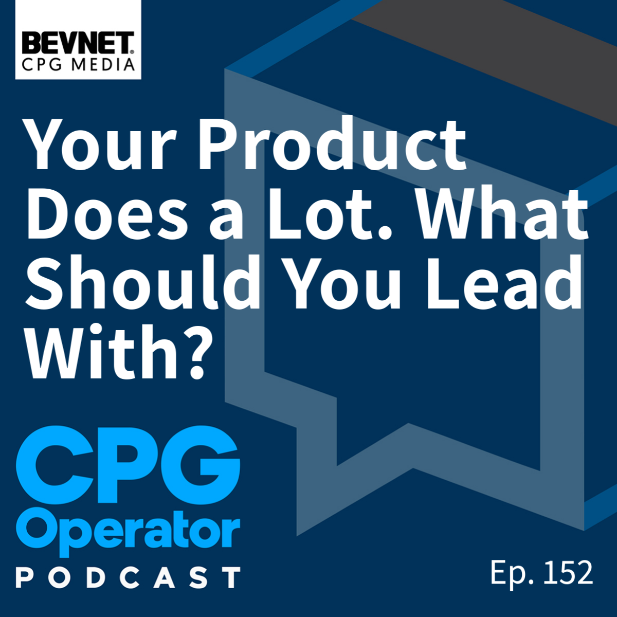 Your Product Does a Lot. What Should You Lead With?