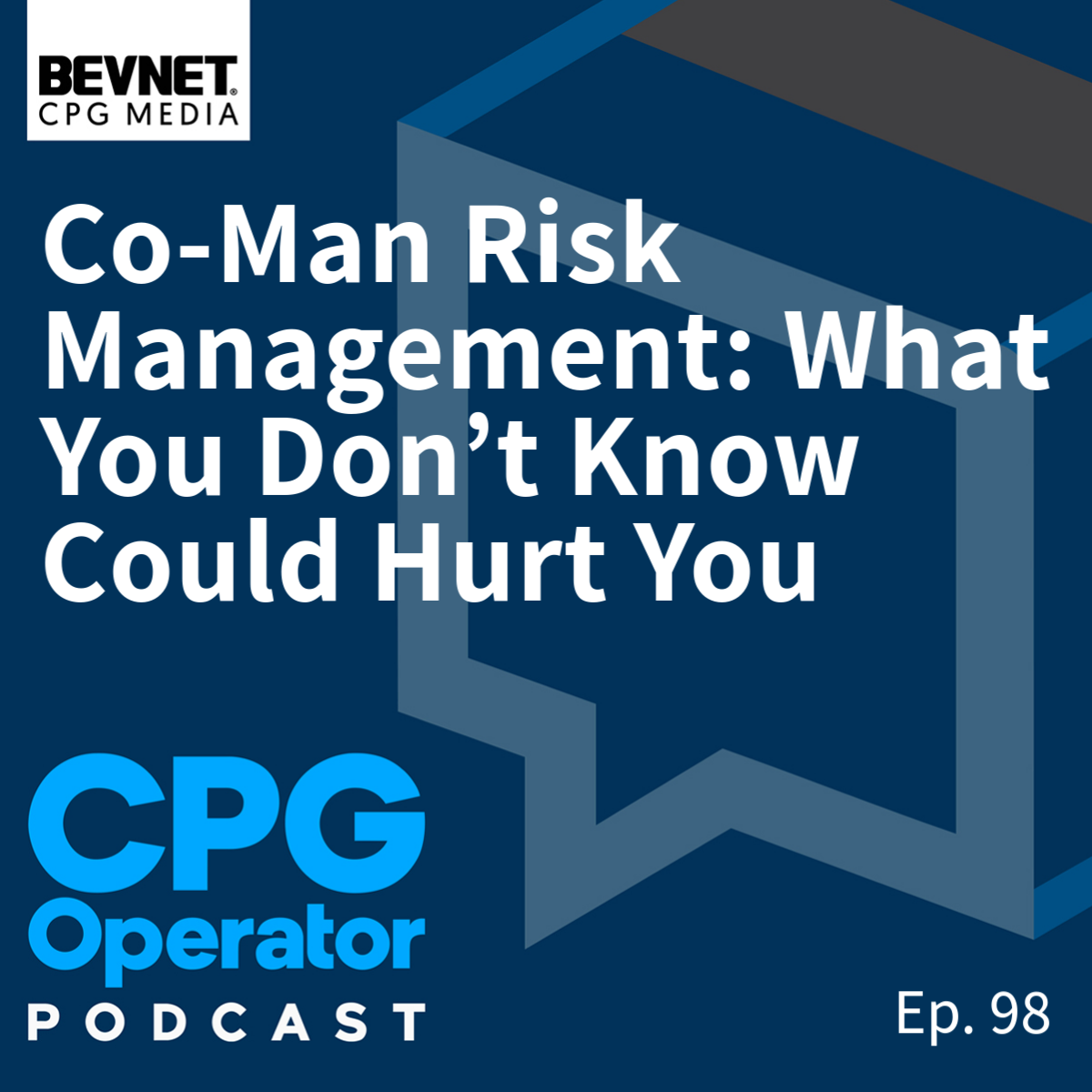 Co-Man Risk Management: What You Don’t Know Could Hurt You