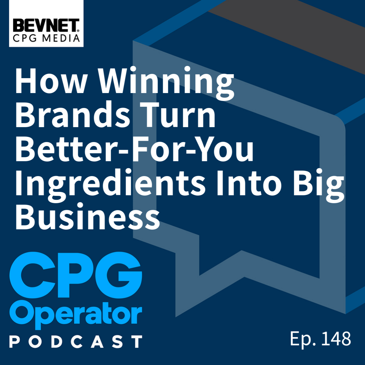 How Winning Brands Turn Better-For-You Ingredients Into Big Business