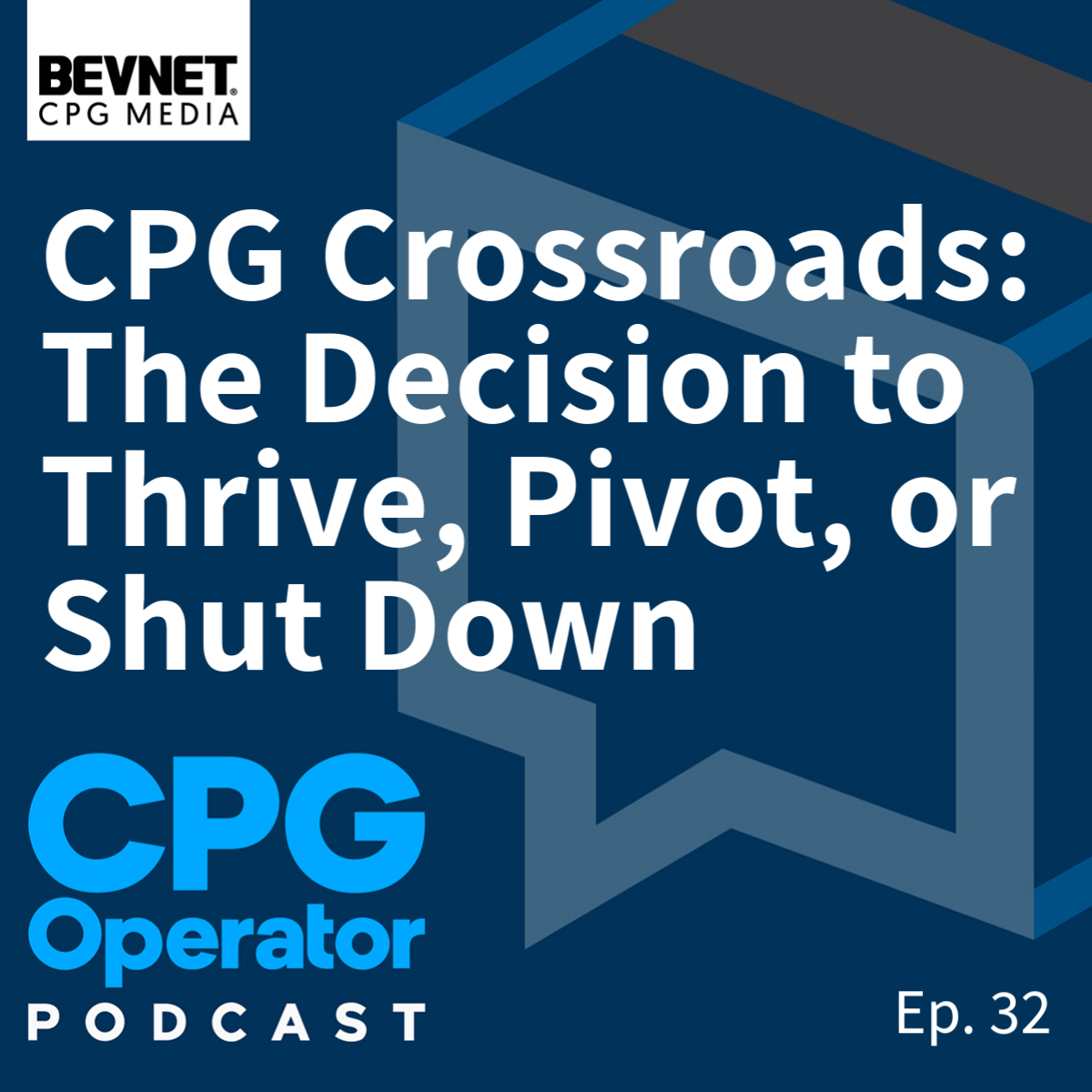 CPG Crossroads: The Decision to Thrive, Pivot, or Shut Down