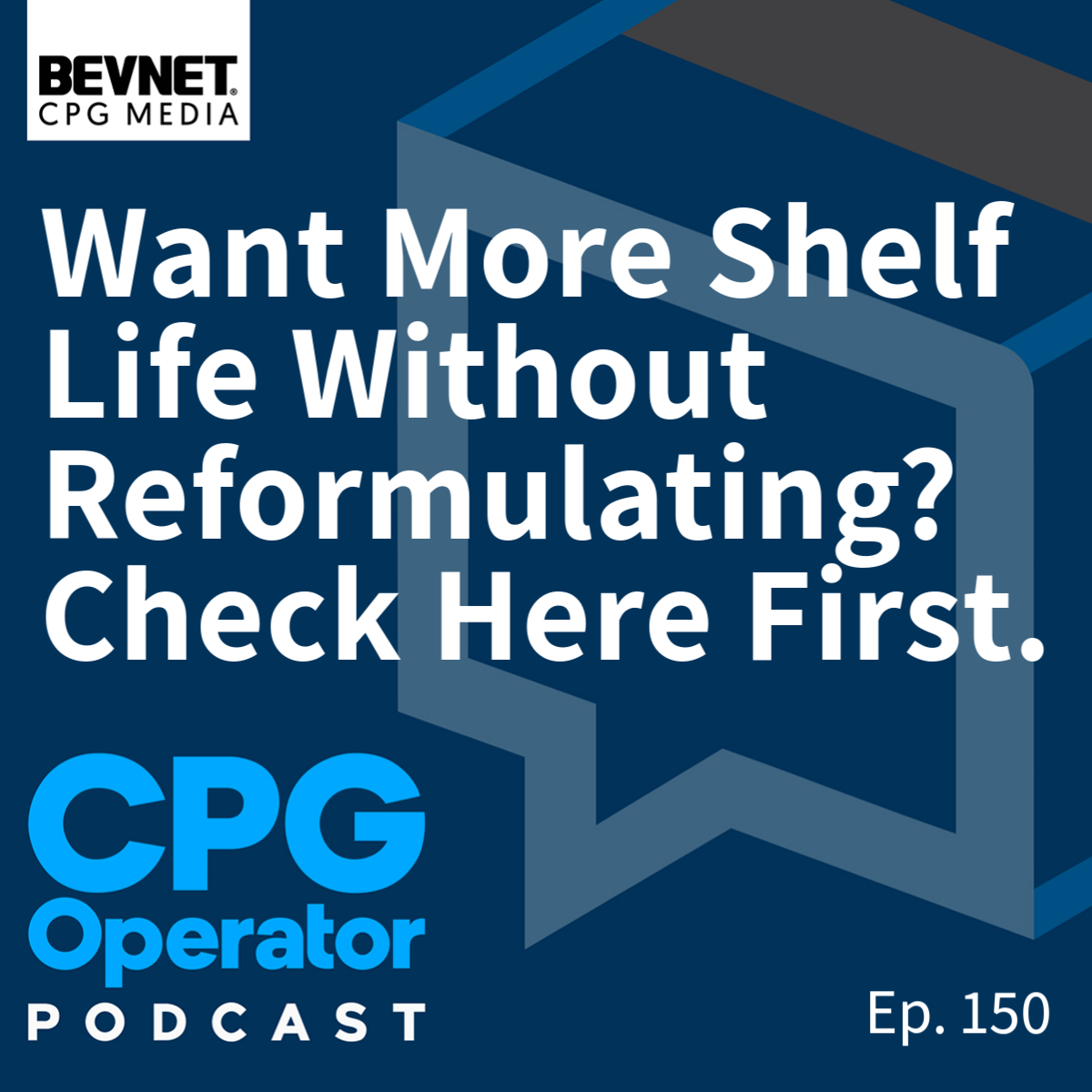 Want More Shelf Life Without Reformulating? Check Here First.