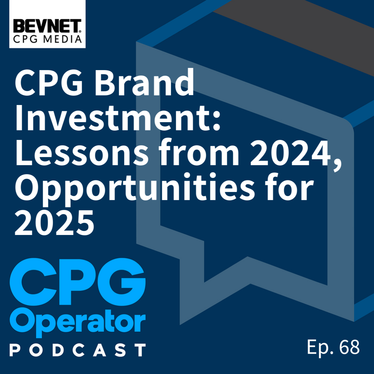 CPG Brand Investment: Lessons from 2024, Opportunities for 2025