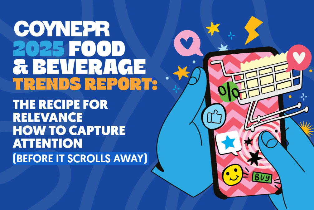Coyne PR Unveils 2025 Food & Beverage Trends Report