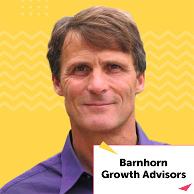 Brad  Barnhorn, Board Member and Advisor, Barnhorn Growth Advisors -