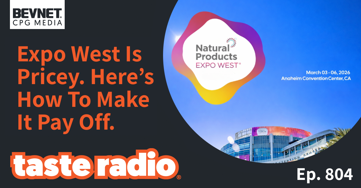 Expo West Is Pricey. Here’s How To Make It Pay Off.