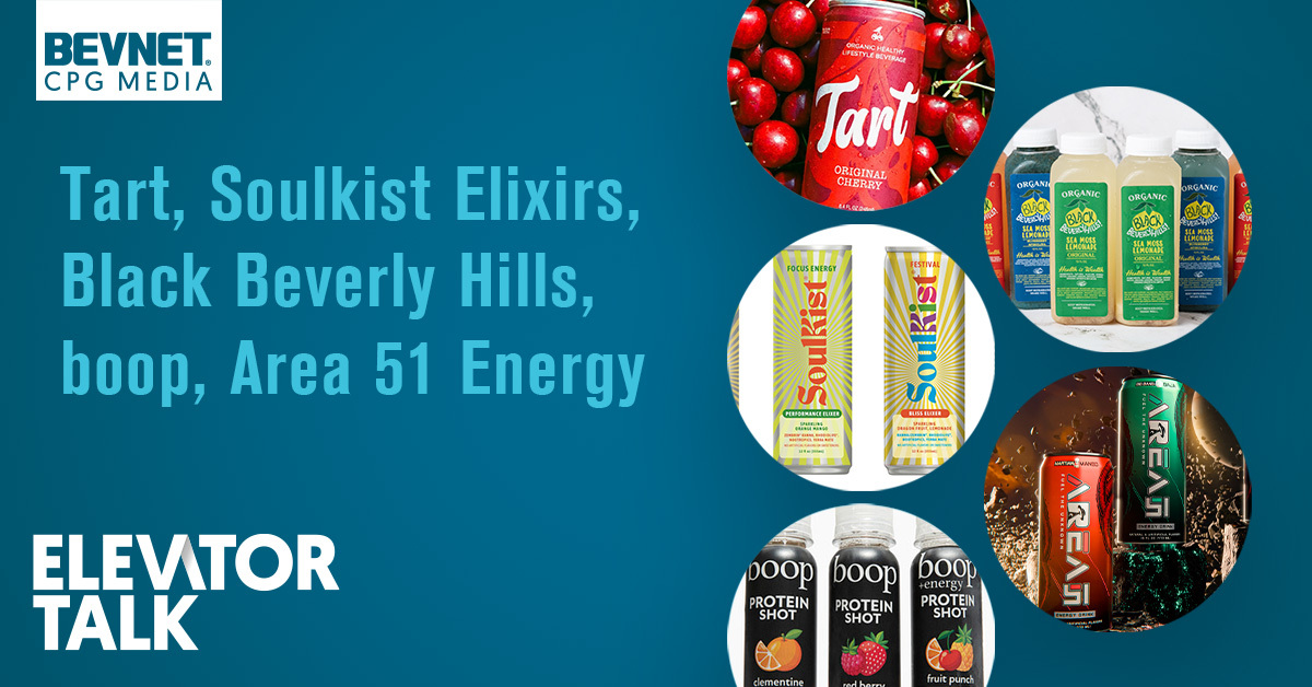 Elevator Talk: Tart, Soulkist Elixirs, Black Beverly Hills, boop, Area 51 Energy