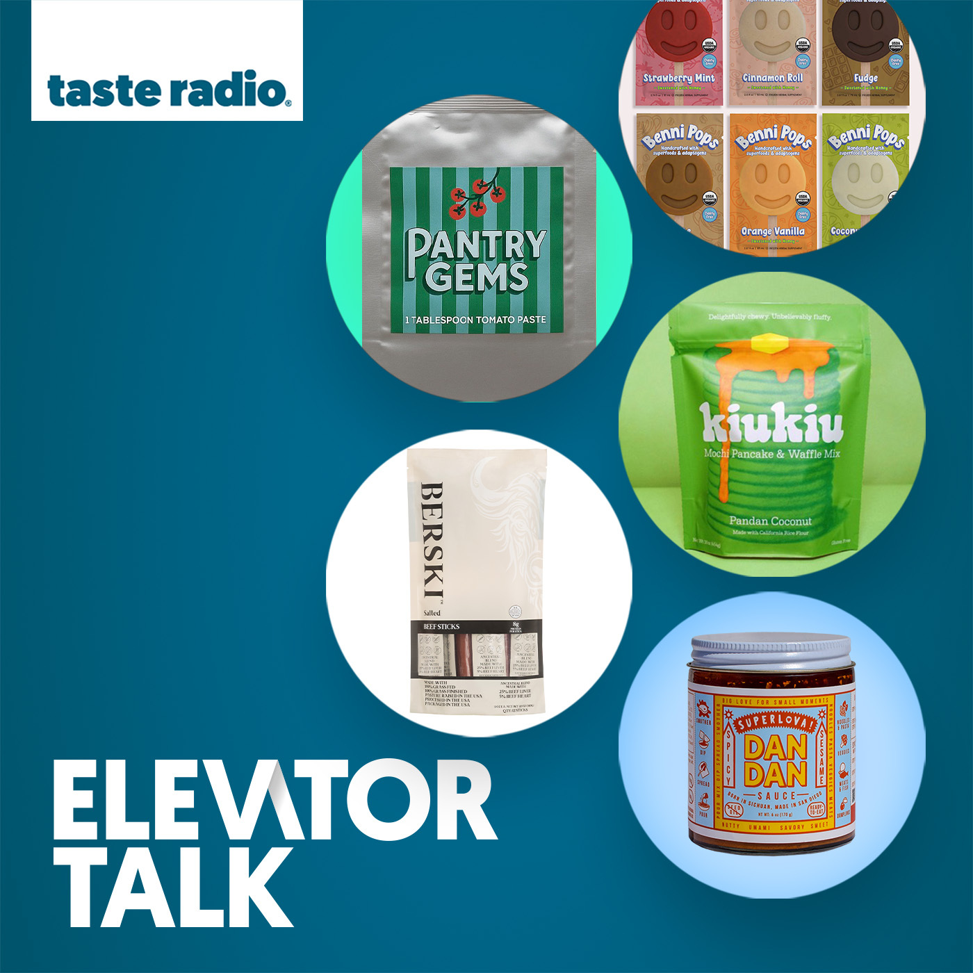 Elevator Talk: Pantry Gems, Berski, Benni Pops, KiuKiu, Superlova