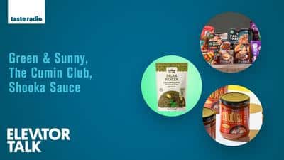 Elevator Talk Episode 127: Green & Sunny, The Cumin Club, Shooka Sauce