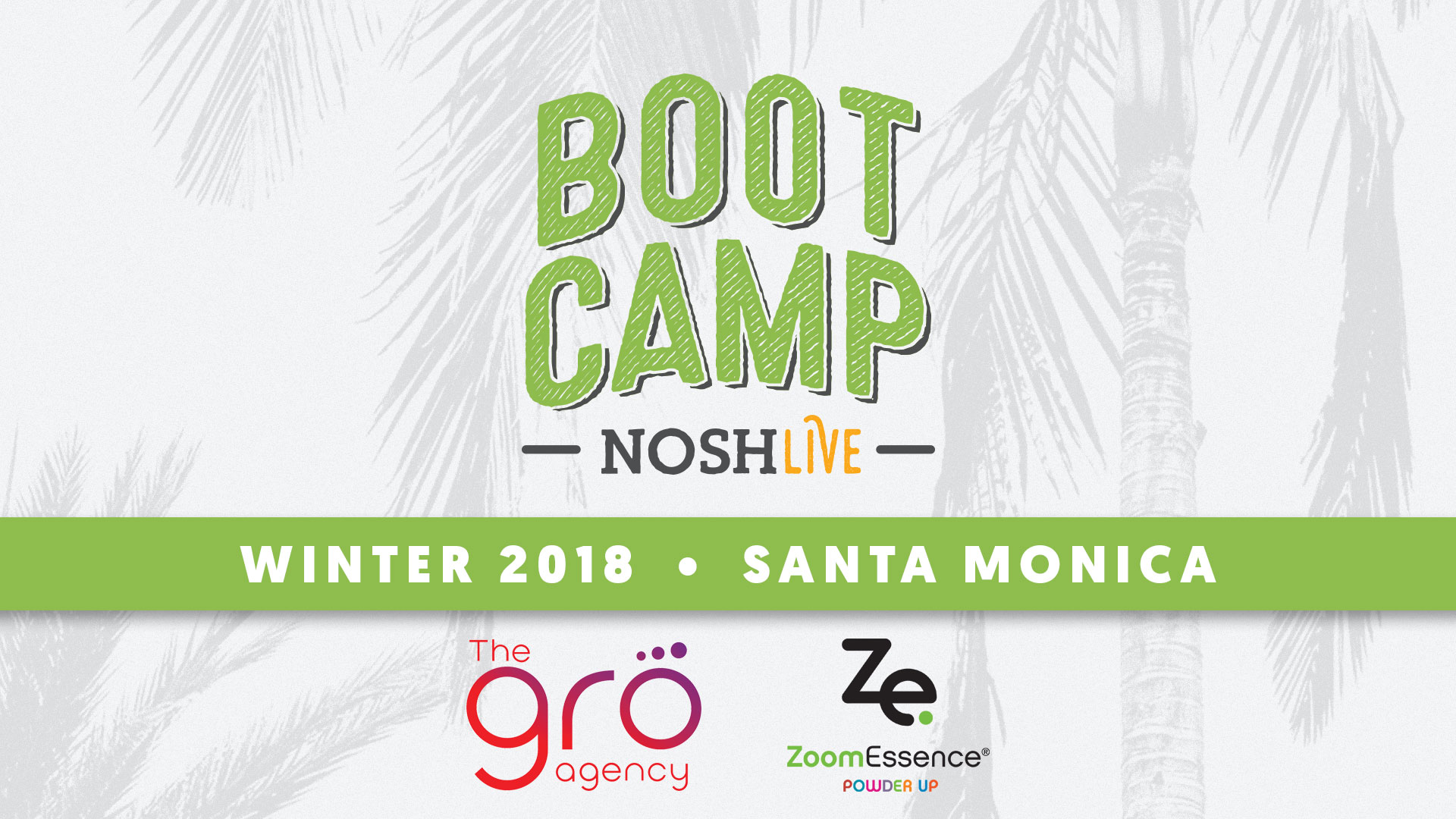 NOSH Live Winter 2018 - Bootcamp